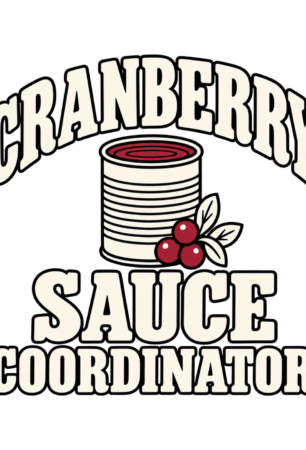Cranberry Sauce Coordinator t-shirt design preview